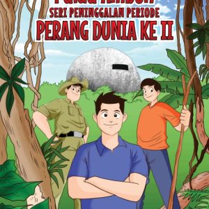 Komik Wisata Sejarah Pulau Ambon: Seri Peninggalan Periode Perang Dunia Ke II