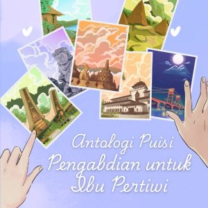 Antologi Puisi: Pengabdian Untuk Ibu Pertiwi